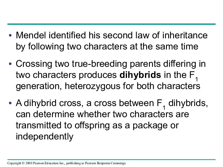 Mendel identified his second law of inheritance by following two characters