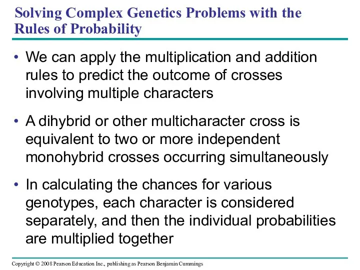 Solving Complex Genetics Problems with the Rules of Probability We can