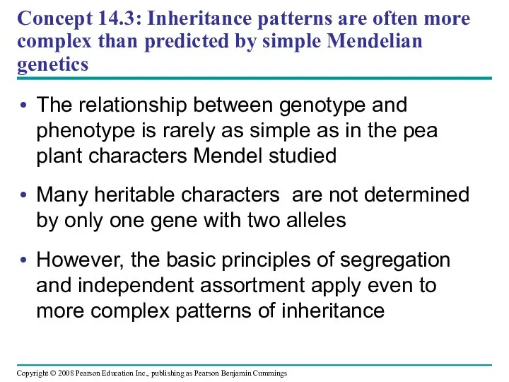 Concept 14.3: Inheritance patterns are often more complex than predicted by