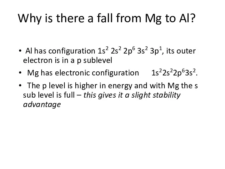 Why is there a fall from Mg to Al? Al has