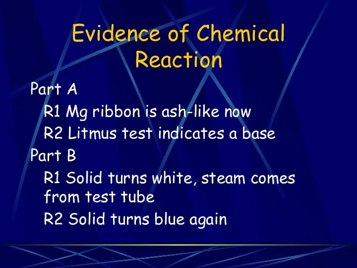 Evidence of Chemical Reaction Part A R1 Mg ribbon is ash-like