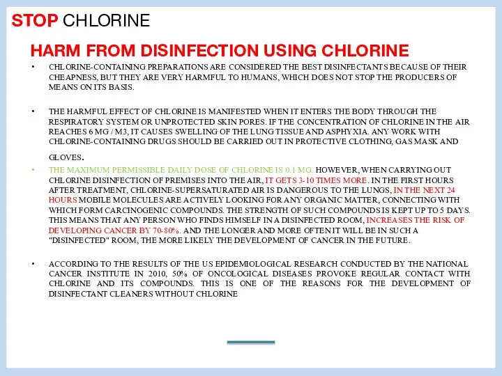 STOP CHLORINE HARM FROM DISINFECTION USING CHLORINE CHLORINE-CONTAINING PREPARATIONS ARE CONSIDERED