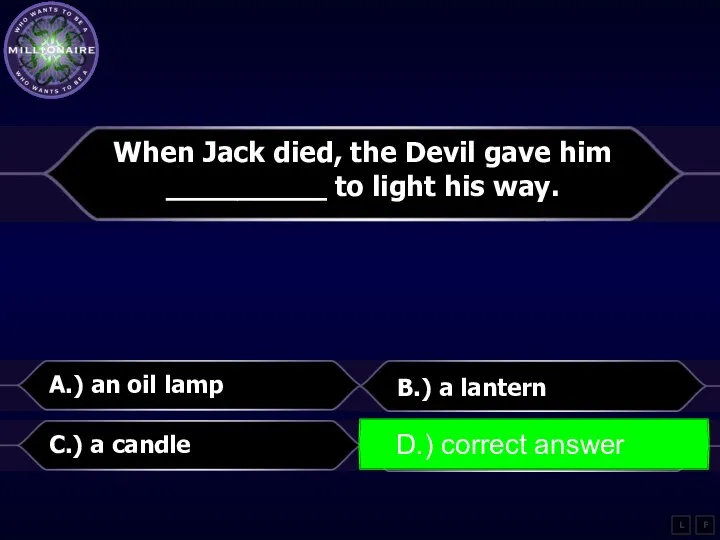 When Jack died, the Devil gave him _________ to light his