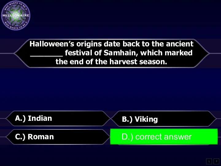 Halloween’s origins date back to the ancient _______ festival of Samhain,