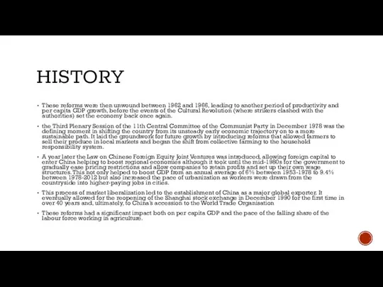 HISTORY These reforms were then unwound between 1962 and 1966, leading