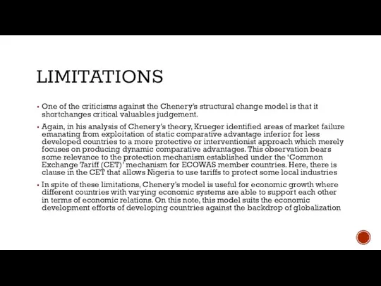 LIMITATIONS One of the criticisms against the Chenery’s structural change model