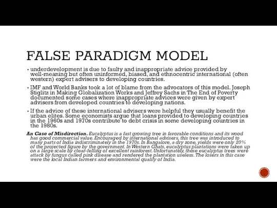 FALSE PARADIGM MODEL underdevelopment is due to faulty and inappropriate advice