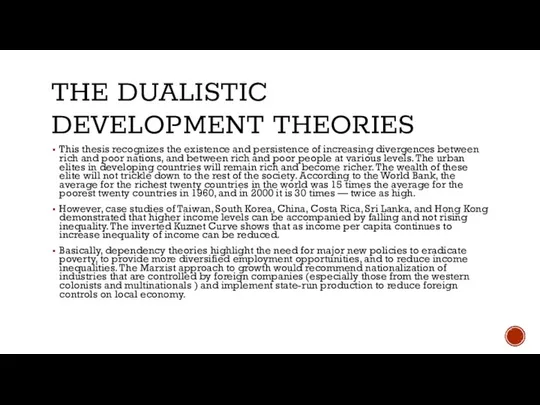 THE DUALISTIC DEVELOPMENT THEORIES This thesis recognizes the existence and persistence