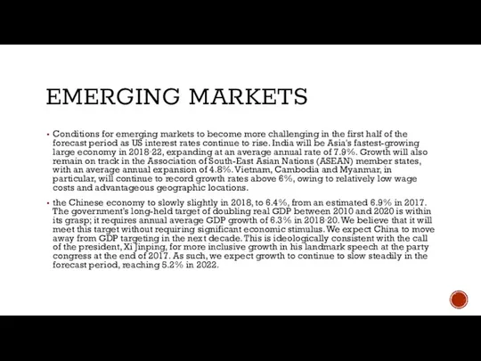 EMERGING MARKETS Conditions for emerging markets to become more challenging in