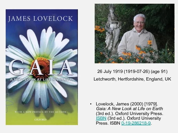 Lovelock, James (2000) [1979]. Gaia: A New Look at Life on