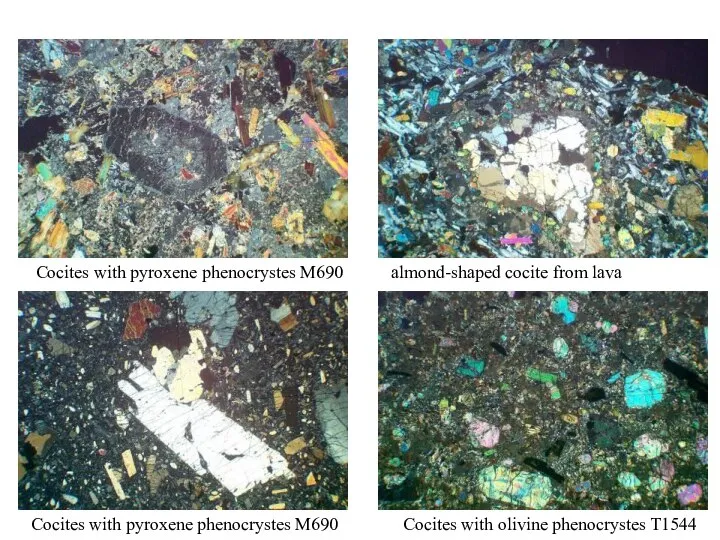 Cocites with olivine phenocrystes T1544 Cocites with pyroxene phenocrystes M690 Cocites