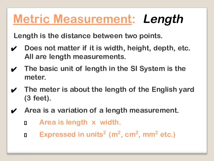 Length is the distance between two points. Does not matter if