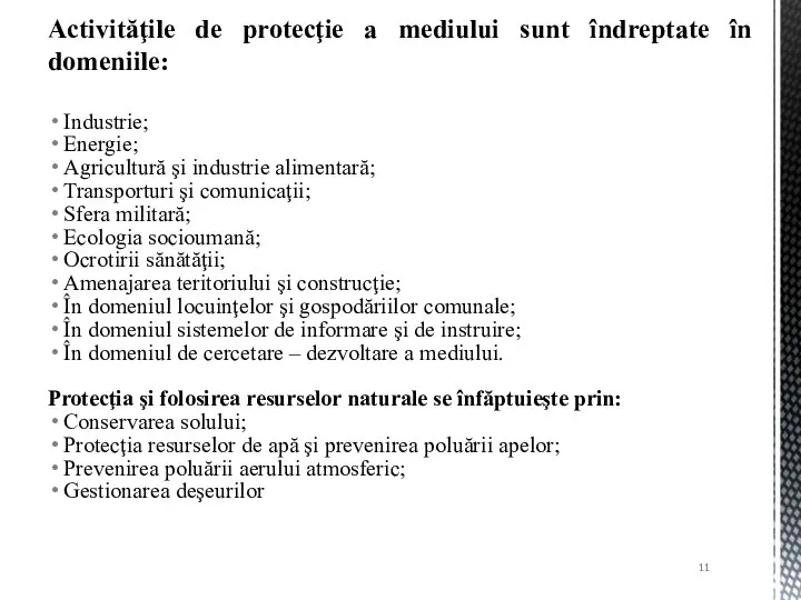 Industrie; Energie; Agricultură şi industrie alimentară; Transporturi şi comunicaţii; Sfera militară;