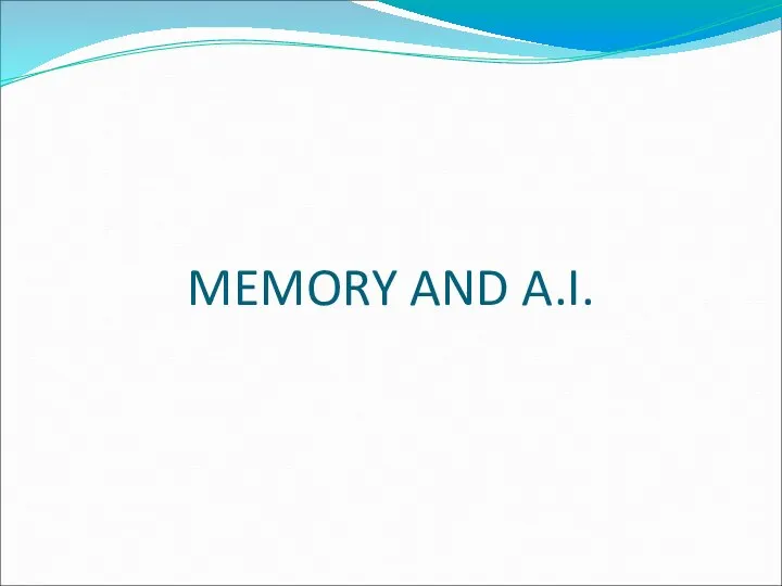 MEMORY AND A.I.