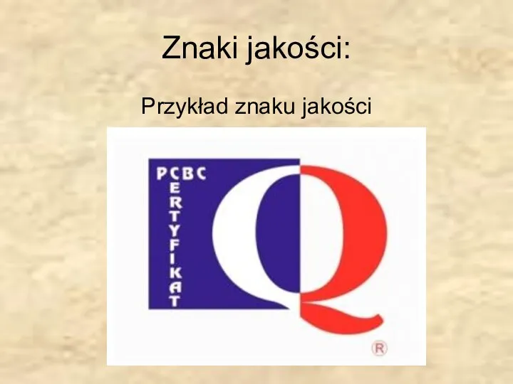 Znaki jakości: Przykład znaku jakości