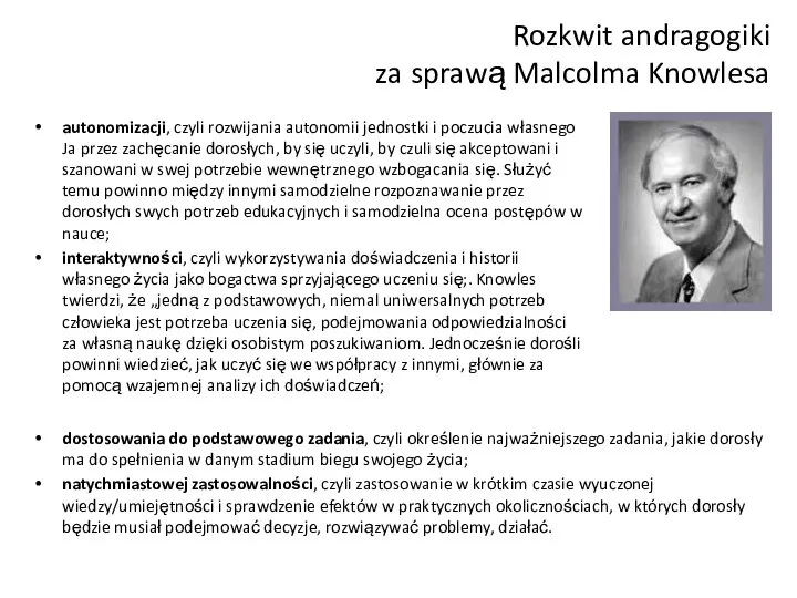 Rozkwit andragogiki za sprawą Malcolma Knowlesa autonomizacji, czyli rozwijania autonomii jednostki