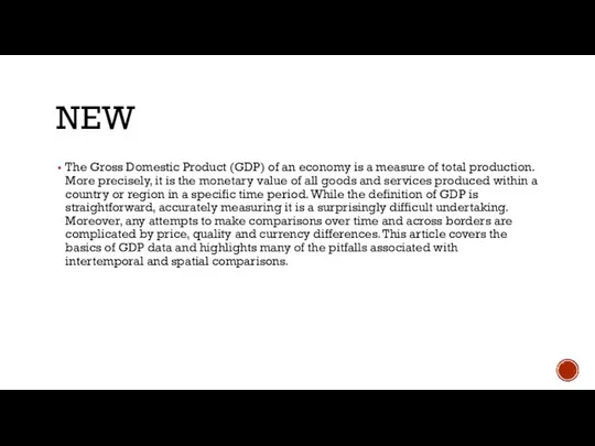 NEW The Gross Domestic Product (GDP) of an economy is a