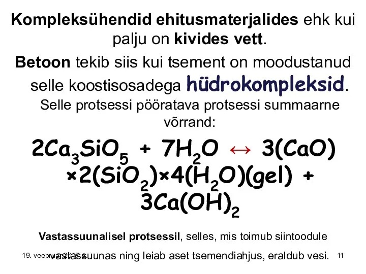 Kompleksühendid ehitusmaterjalides ehk kui palju on kivides vett. Betoon tekib siis