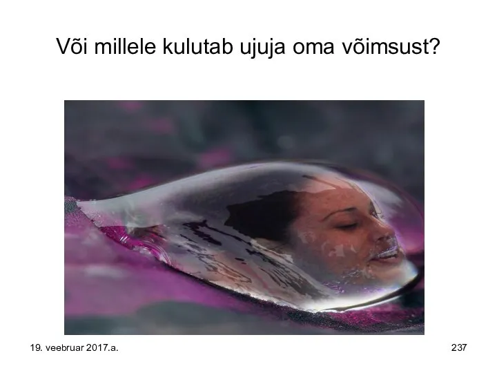 Või millele kulutab ujuja oma võimsust? 19. veebruar 2017.a.