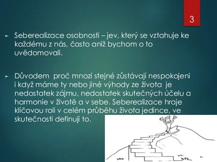 Seberealizace osobnosti – jev, který se vztahuje ke každému z nás,