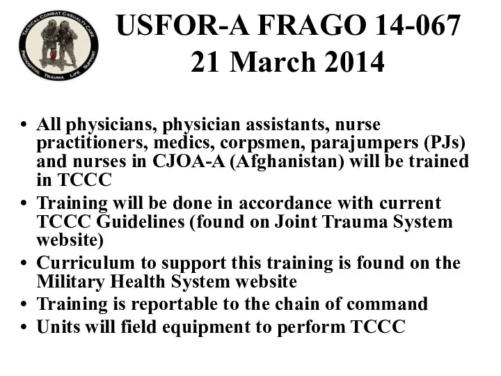 USFOR-A FRAGO 14-067 21 March 2014 All physicians, physician assistants, nurse