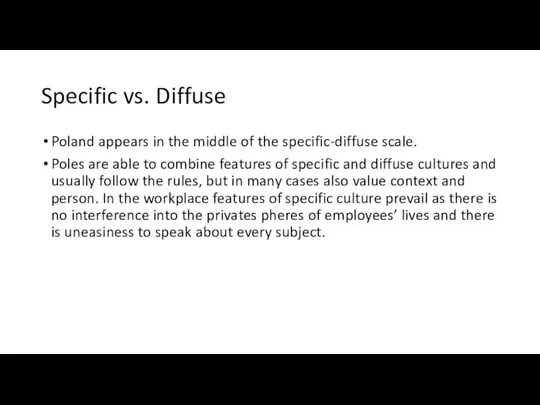 Specific vs. Diffuse Poland appears in the middle of the specific-diffuse