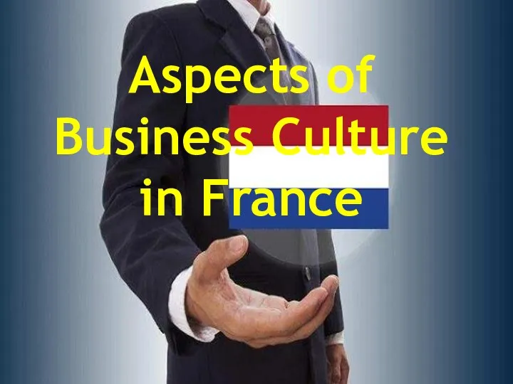 Aspects of Business Culture in France