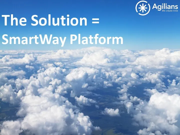 The Solution = SmartWay Platform