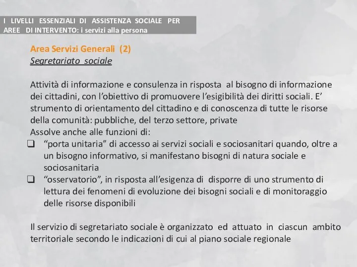 I LIVELLI ESSENZIALI DI ASSISTENZA SOCIALE PER AREE DI INTERVENTO: i