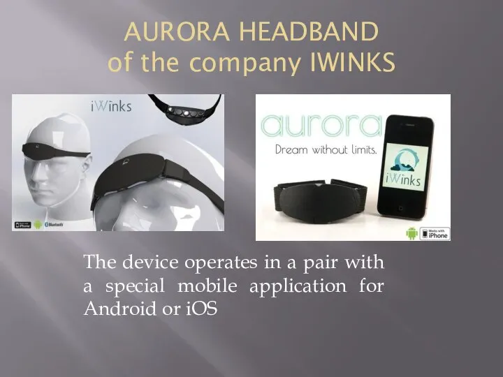 AURORA HEADBAND of the company IWINKS The device operates in a