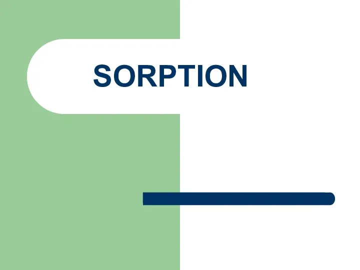 SORPTION