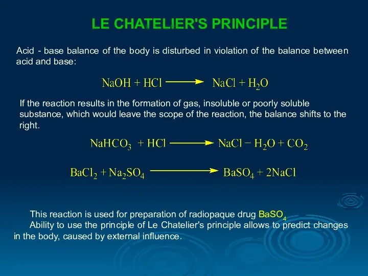 LE CHATELIER'S PRINCIPLE Acid - base balance of the body is