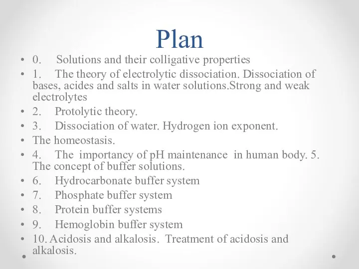 Plan 0. Solutions and their colligative properties 1. The theory of