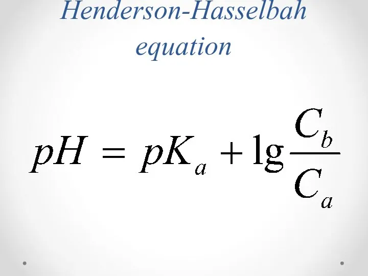 Henderson-Hasselbah equation