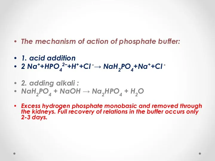 The mechanism of action of phosphate buffer: 1. acid addition 2