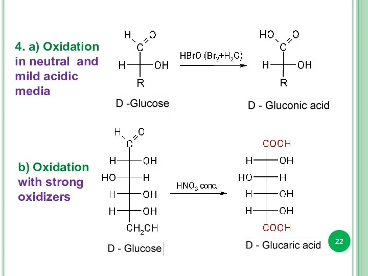 4. a) Oxidation in neutral and mild acidic media b) Oxidation with strong oxidizers