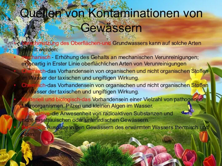 Quellen von Kontaminationen von Gewässern Verschmutzung des Oberflächen-und Grundwassers kann auf