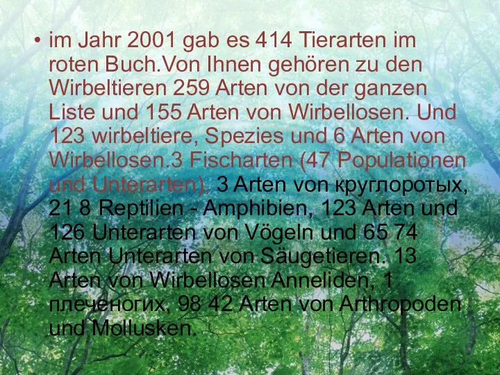 im Jahr 2001 gab es 414 Tierarten im roten Buch.Von Ihnen