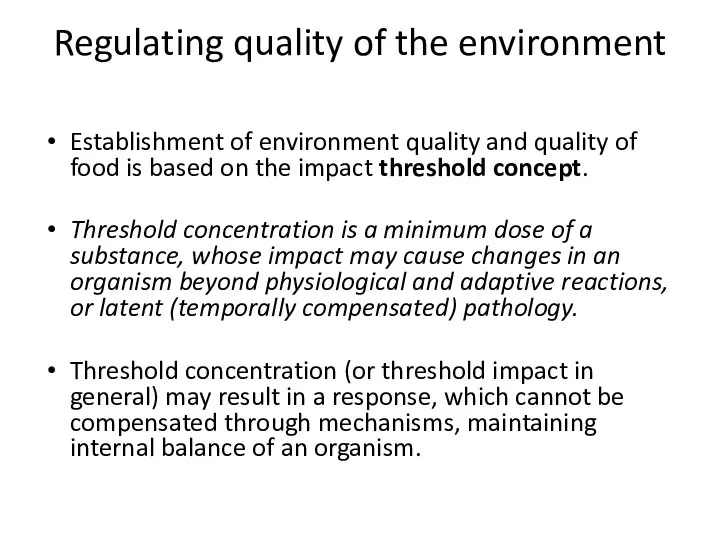 Regulating quality of the environment Establishment of environment quality and quality