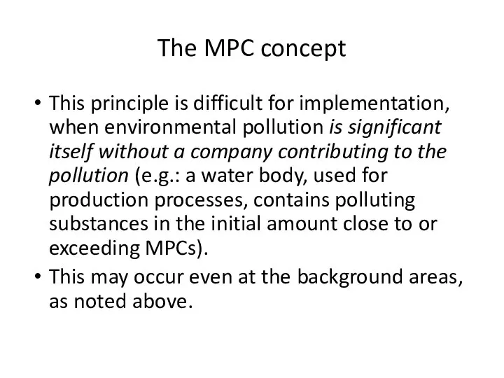 The MPC concept This principle is difficult for implementation, when environmental