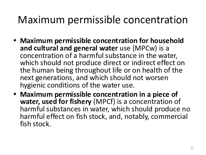 Maximum permissible concentration Maximum permissible concentration for household and cultural and