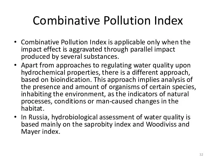 Combinative Pollution Index Combinative Pollution Index is applicable only when the