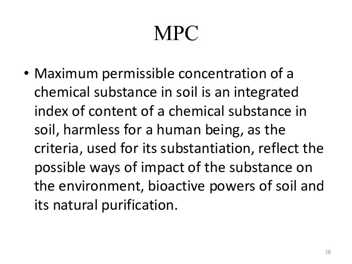 MPС Maximum permissible concentration of a chemical substance in soil is