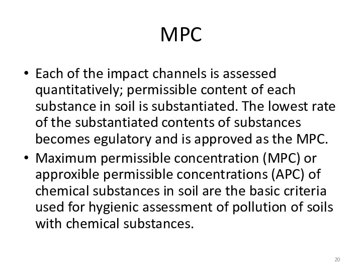 MPC Each of the impact channels is assessed quantitatively; permissible content