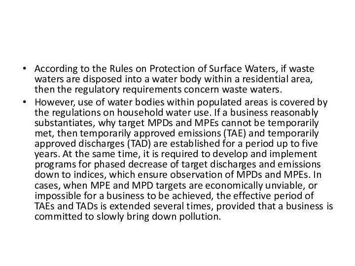 According to the Rules on Protection of Surface Waters, if waste