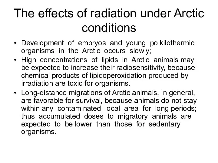 The effects of radiation under Arctic conditions Development of embryos and