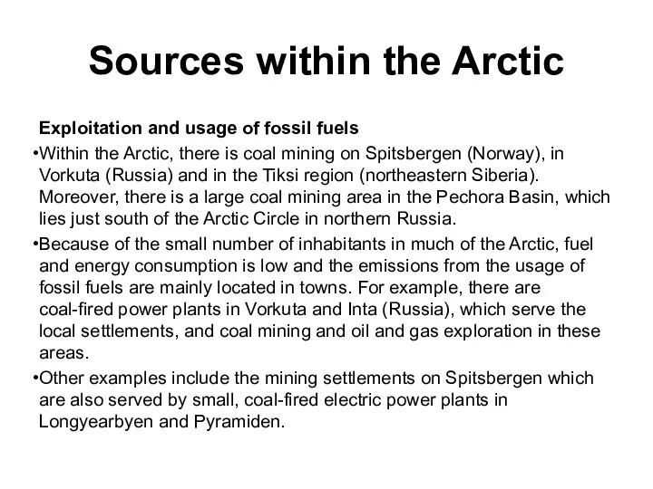 Sources within the Arctic Exploitation and usage of fossil fuels Within