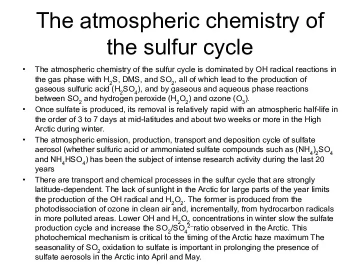 The atmospheric chemistry of the sulfur cycle The atmospheric chemistry of