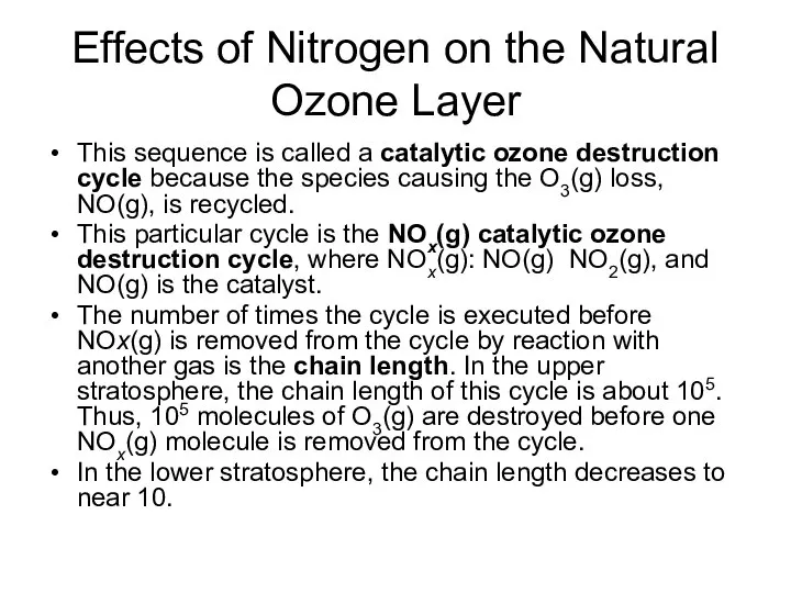 Effects of Nitrogen on the Natural Ozone Layer This sequence is