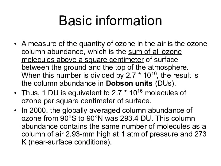 Basic information A measure of the quantity of ozone in the